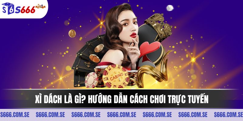 Xì dách S666
