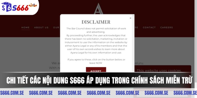 Chi tiết các nội dung S666 áp dụng trong chính sách miễn trừ trách nhiệm